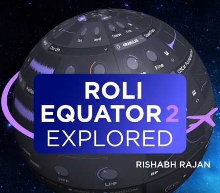 Ask Video Audio Roli Equator 101 Equator 2 Explored TUTORiAL